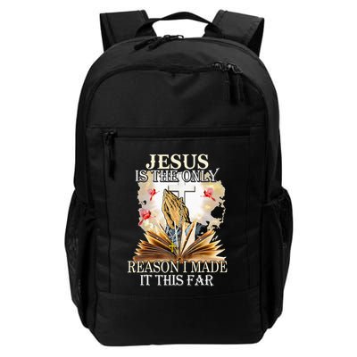 Jesus Is The Only Reason I Made It This Far Fun Christian Daily Commute Backpack