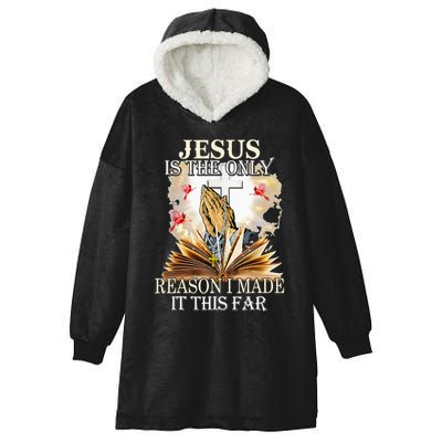Jesus Is The Only Reason I Made It This Far Fun Christian Hooded Wearable Blanket