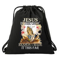 Jesus Is The Only Reason I Made It This Far Fun Christian Drawstring Bag