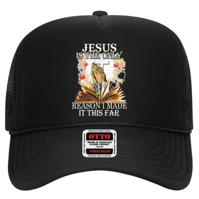 Jesus Is The Only Reason I Made It This Far Fun Christian Trucker Hat