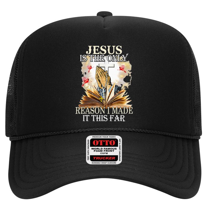 Jesus Is The Only Reason I Made It This Far Fun Christian Trucker Hat
