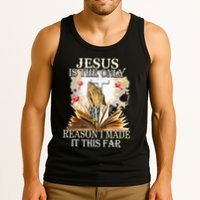Jesus Is The Only Reason I Made It This Far Fun Christian Tank Top