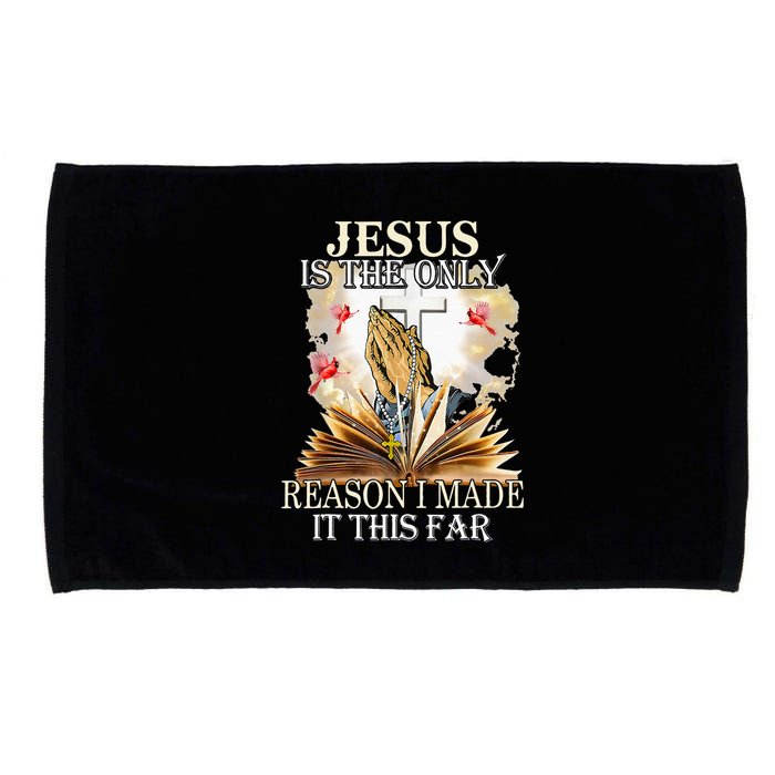 Jesus Is The Only Reason I Made It This Far Fun Christian Microfiber Hand Towel