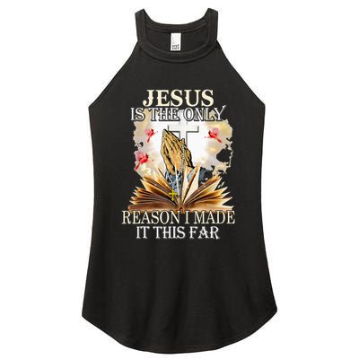 Jesus Is The Only Reason I Made It This Far Fun Christian Women's Perfect Tri Rocker Tank