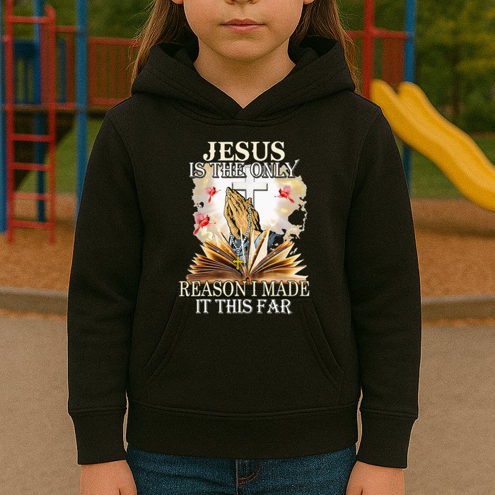 Jesus Is The Only Reason I Made It This Far Fun Christian Kids Hoodie