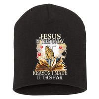 Jesus Is The Only Reason I Made It This Far Fun Christian Short Acrylic Beanie