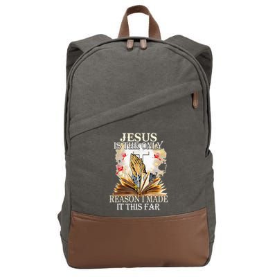 Jesus Is The Only Reason I Made It This Far Fun Christian Cotton Canvas Backpack