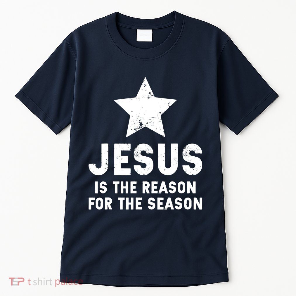 Jesus Is The Reason For The Season Christian Christmas Xmas Tall T-Shirt