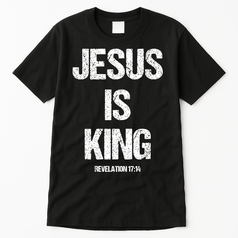 Jesus Is The King Motivational Christian Catholic Easter Tall T-Shirt