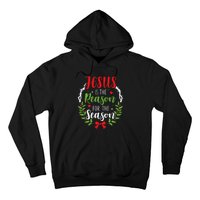 Jesus Is The Reason For The Season Christian Christmas Hoodie