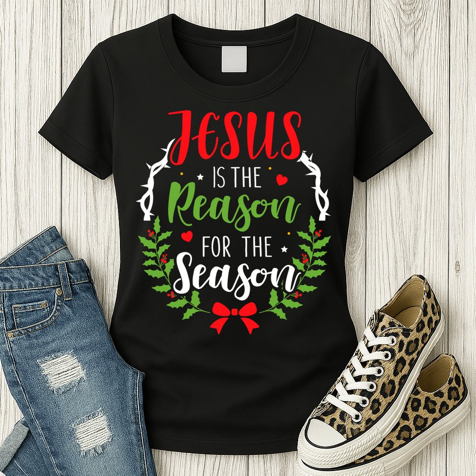 Jesus Is The Reason For The Season Christian Christmas Womens T-Shirt