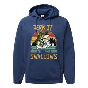 Jerk It Till She Swallows Performance Fleece Hoodie