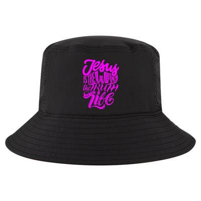 Jesus Is The Way The Truth And The Life Cool Comfort Performance Bucket Hat
