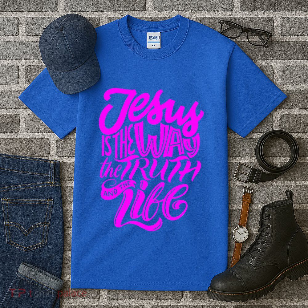 Jesus Is The Way The Truth And The Life Tall T-Shirt