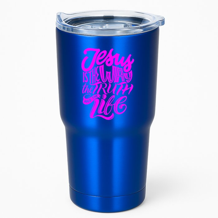 Jesus Is The Way The Truth And The Life Tumbler