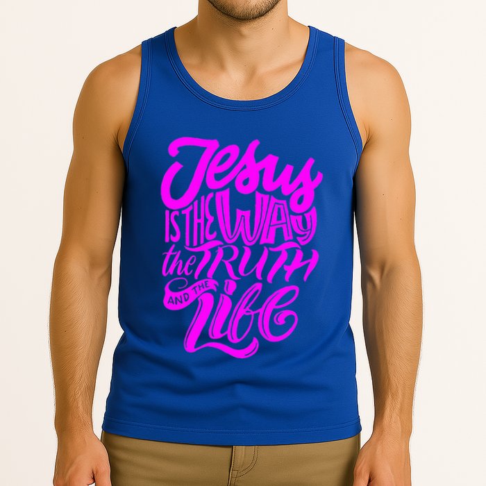 Jesus Is The Way The Truth And The Life Tank Top