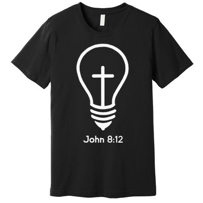 Jesus Is The Light Of The World John 812 Religious Faith Premium T-Shirt