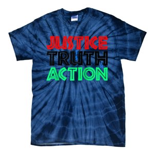 Justice Is Truth In Action Tie-Dye T-Shirt