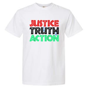 Justice Is Truth In Action Garment-Dyed Heavyweight T-Shirt