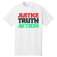 Justice Is Truth In Action Tall T-Shirt