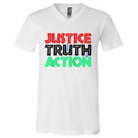 Justice Is Truth In Action V-Neck T-Shirt