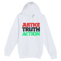 Justice Is Truth In Action Premium Pullover Hoodie