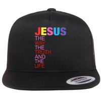 Jesus Is The Way The Truth And The Life Flat Bill Trucker Hat