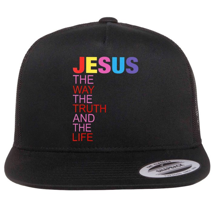 Jesus Is The Way The Truth And The Life Flat Bill Trucker Hat