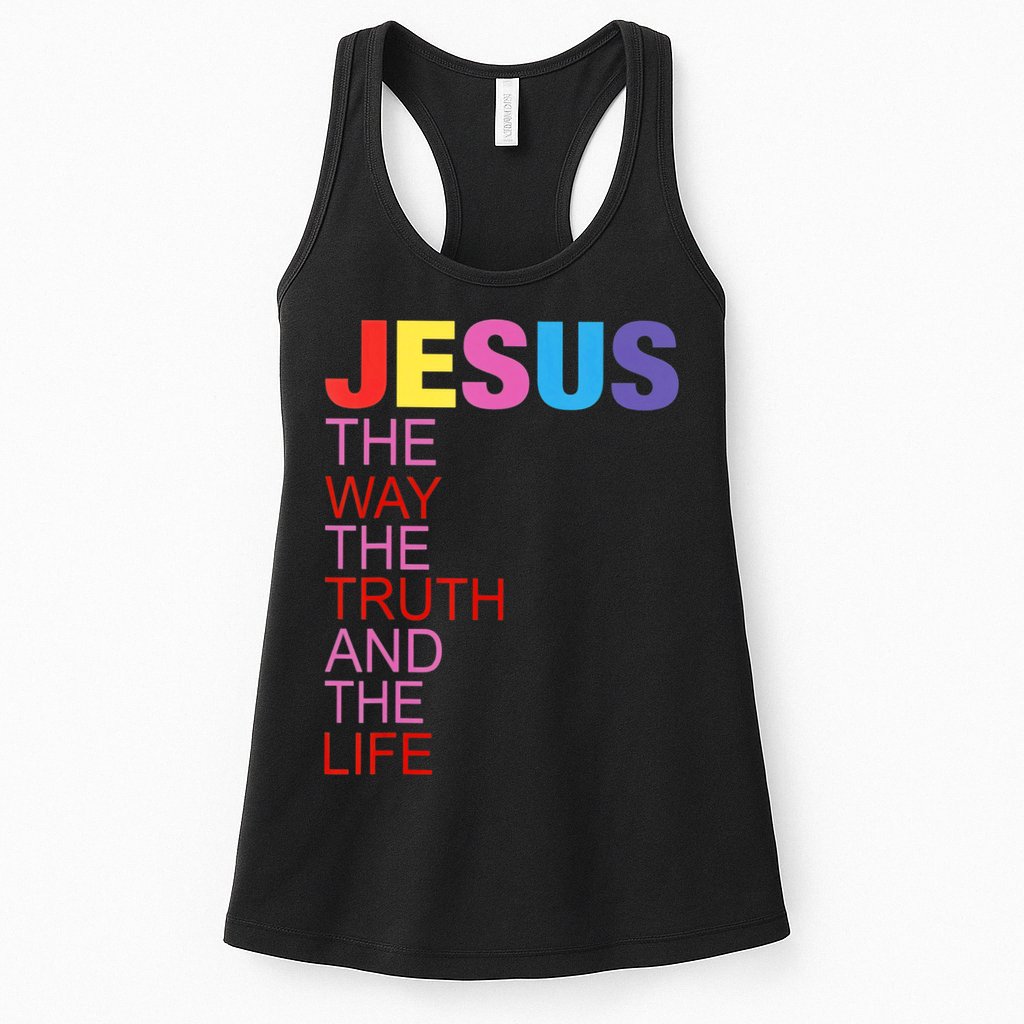 Jesus Is The Way The Truth And The Life Womens Tank Top