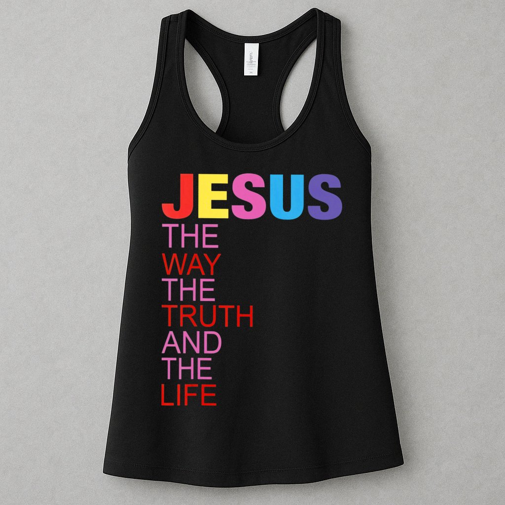 Jesus Is The Way The Truth And The Life Womens Tank Top
