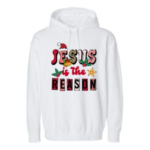 Jesus Is The Reason Christmas Holiday Garment-Dyed Fleece Hoodie