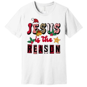 Jesus Is The Reason Christmas Holiday Premium T-Shirt