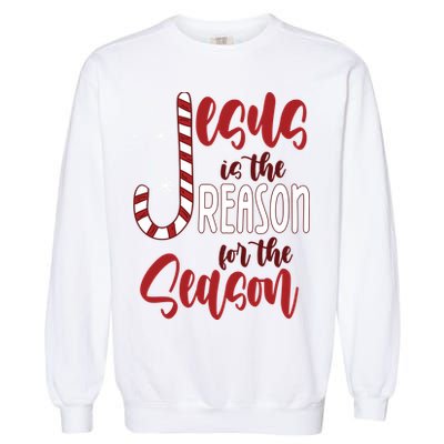 Jesus Is The Reason For The Season Candy Cane Christmas Garment-Dyed Sweatshirt