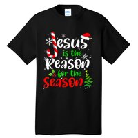 Jesus Is The Reason For The Season Christian Faith Christmas Tall T-Shirt