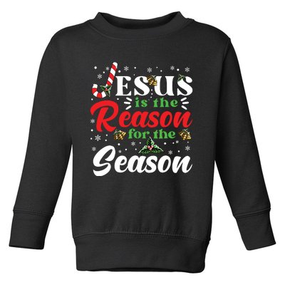 Jesus Is The Reason For The Season Christmas Xmas Christian Toddler Sweatshirt