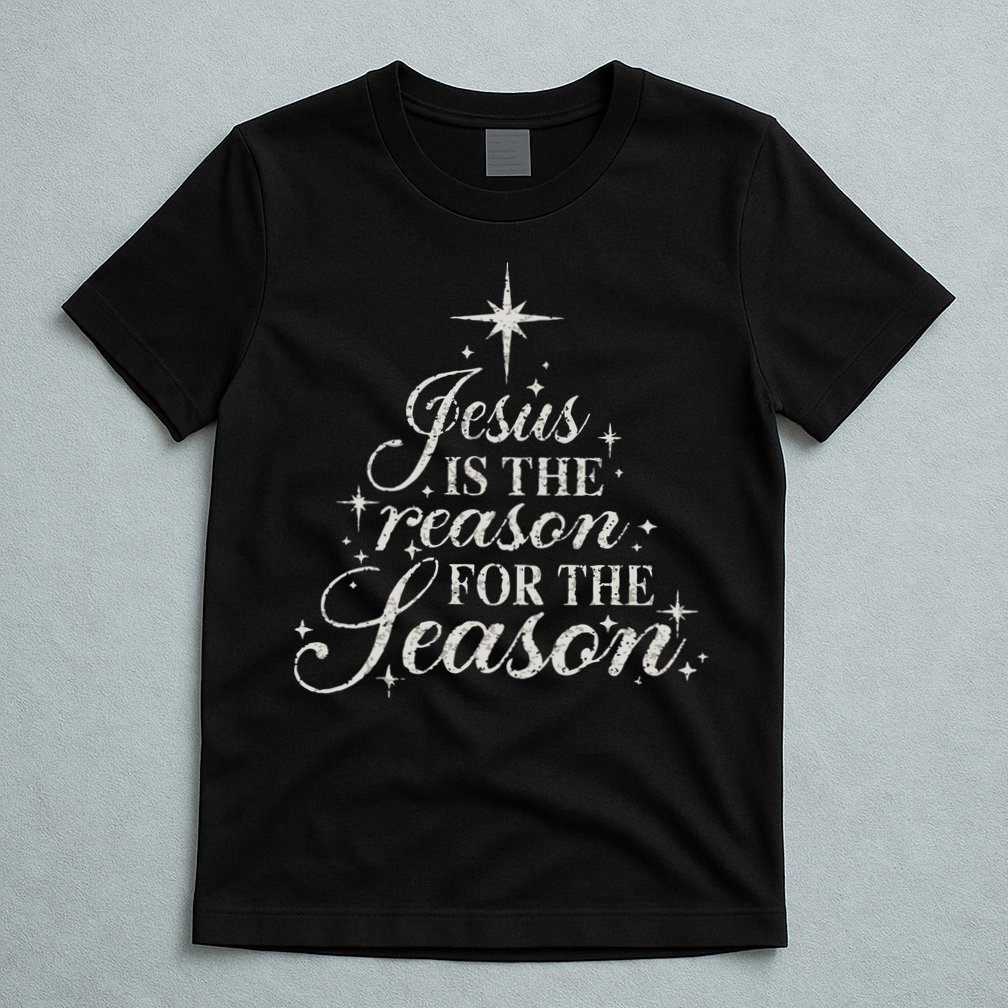 Jesus Is The Reason For The Season Christian Christmas T-Shirt