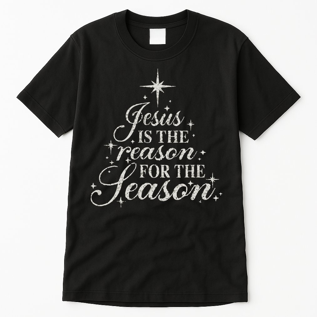 Jesus Is The Reason For The Season Christian Christmas Tall T-Shirt