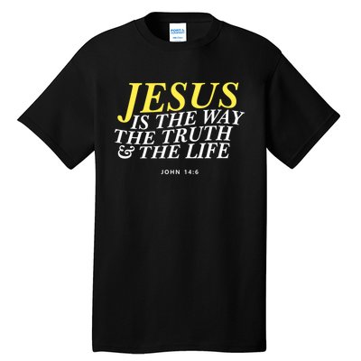 Jesus Is The Way The Truth Gift Tall T-Shirt