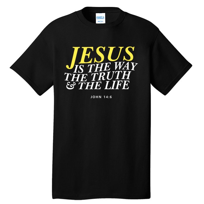 Jesus Is The Way The Truth Gift Tall T-Shirt