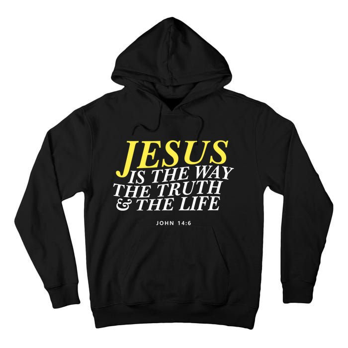 Jesus Is The Way The Truth Gift Tall Hoodie