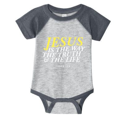 Jesus Is The Way The Truth Gift Infant Baby Jersey Bodysuit