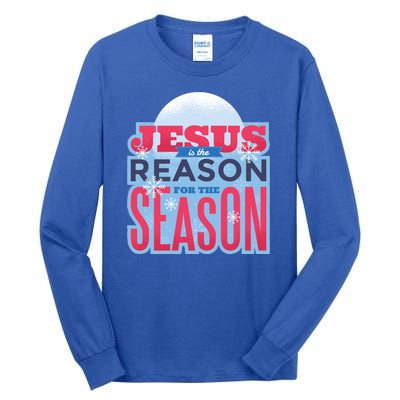 Jesus Is The Reason For The Season Christmas Tall Long Sleeve T-Shirt