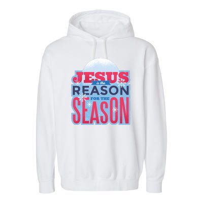 Jesus Is The Reason For The Season Christmas Garment-Dyed Fleece Hoodie