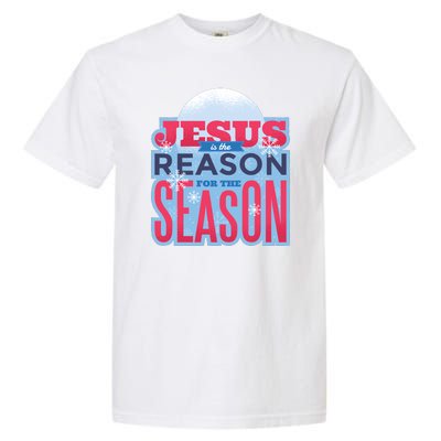 Jesus Is The Reason For The Season Christmas Garment-Dyed Heavyweight T-Shirt