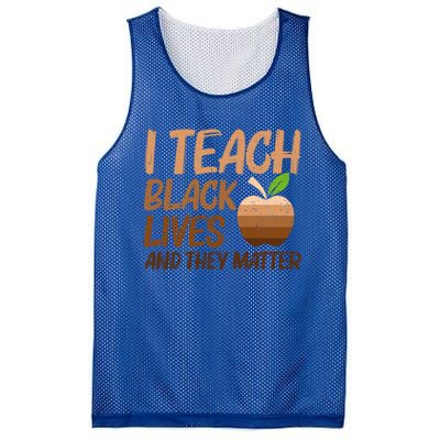 Juneteenth I Teach Black Lives And They Matter African Great Gift Mesh Reversible Basketball Jersey Tank