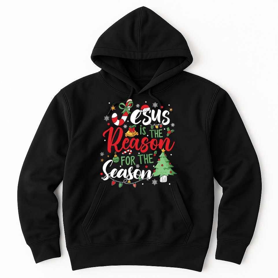 Jesus Is The Reason For The Season Christmas Hoodie