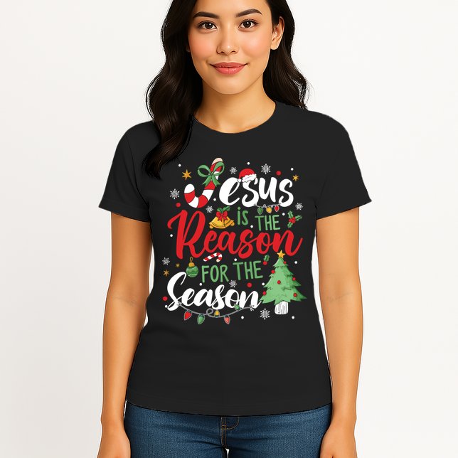 Jesus Is The Reason For The Season Christmas Womens T-Shirt