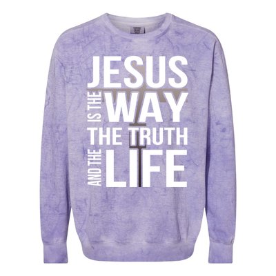 Jesus Is The Way The Truth And The Life Gift Colorblast Crewneck Sweatshirt