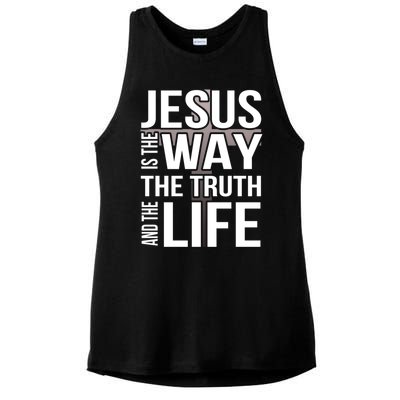 Jesus Is The Way The Truth And The Life Gift Ladies PosiCharge Tri-Blend Wicking Tank