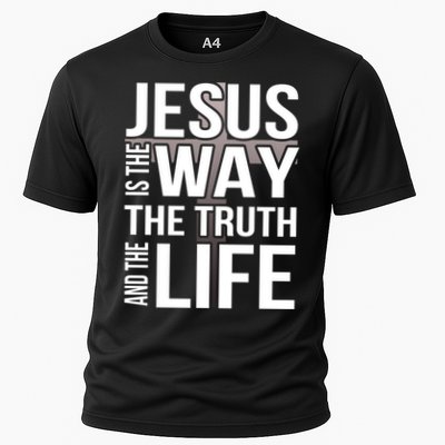 Jesus Is The Way The Truth And The Life Gift Cooling Performance Crew T-Shirt